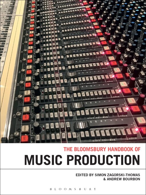 Title details for The Bloomsbury Handbook of Music Production by Simon Zagorski-Thomas - Wait list